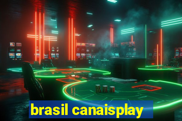 brasil canaisplay